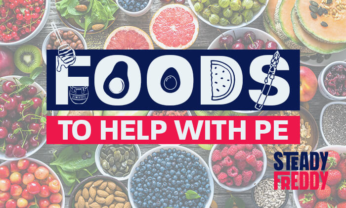 Foods to cure premature ejaculation.
